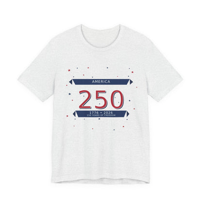 America 250 Anniversary T-Shirt — USA 1776–2026 Bicentennial Celebration Tee