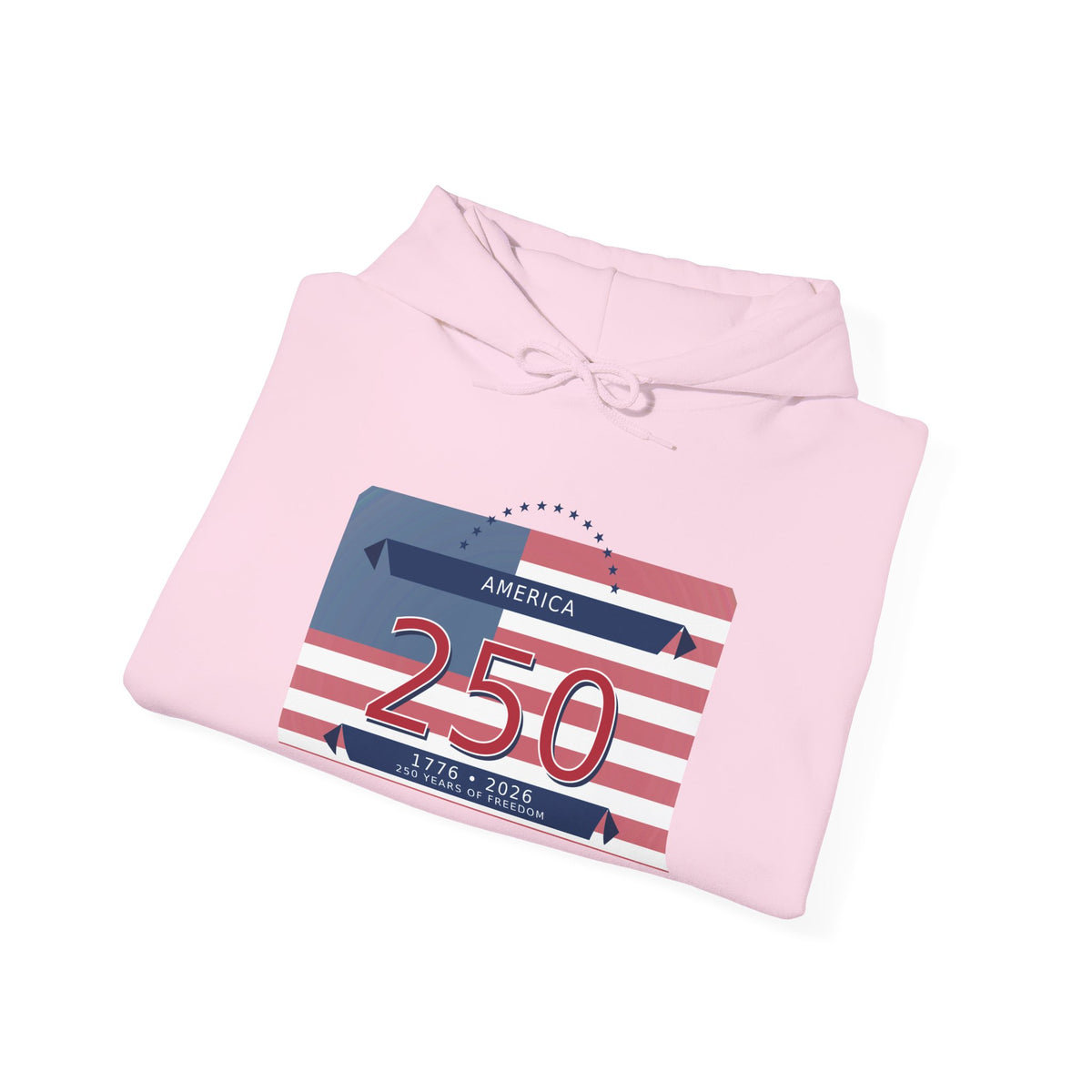 250 Years of Freedom Hoodie | America 250th Anniversary | Patriotic Sweatshirt | Choose Color