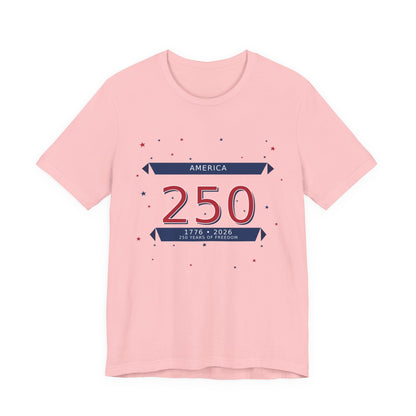 America 250 Anniversary T-Shirt — USA 1776–2026 Bicentennial Celebration Tee