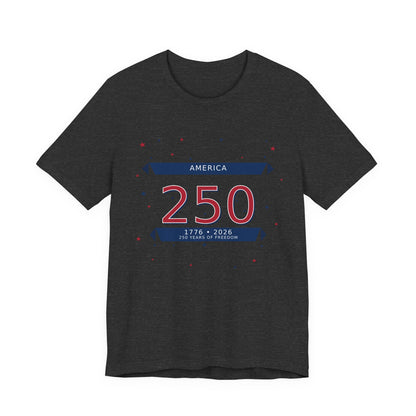 America 250 Anniversary T-Shirt — USA 1776–2026 Bicentennial Celebration Tee