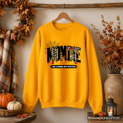 Mombie Like a Zombie Sweatshirt | Halloween | Choose Color