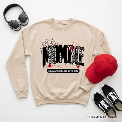 Mombie Like a Zombie Sweatshirt | Halloween | Choose Color