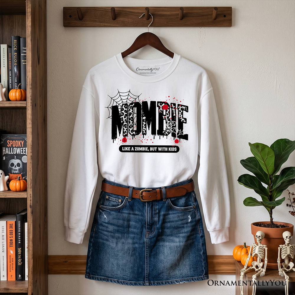 Mombie Like a Zombie Sweatshirt | Halloween | Choose Color